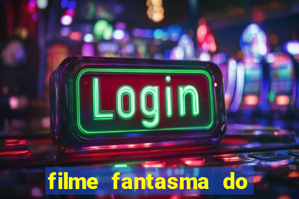 filme fantasma do natal passado